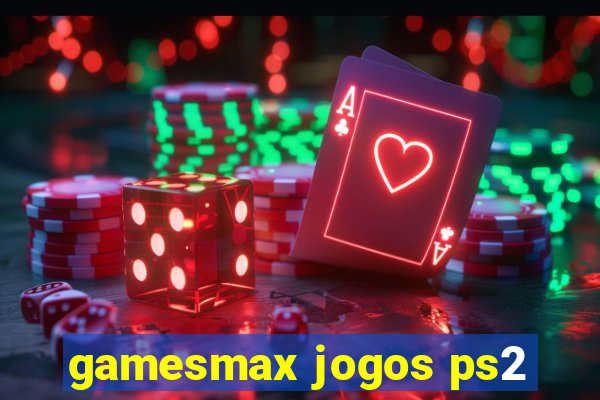 gamesmax jogos ps2